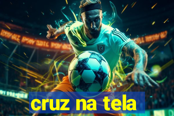 cruz na tela